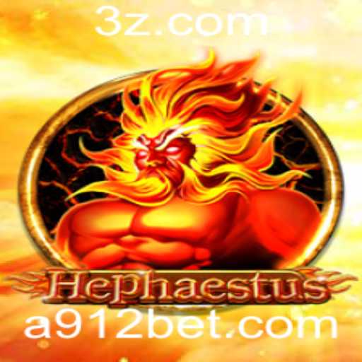 Hephaestus: A Nova Experiência de Jogo com 912bet